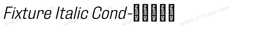 Fixture Italic Cond字体转换